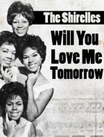 The Shirelles: Will You Still Love Me Tomorrow