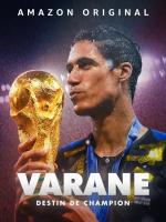 Varane: Destino de campeón