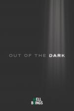 Out of the Dark