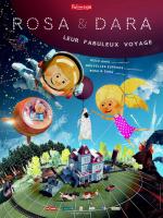 Rosa & Dara: leur fabuleux voyage 
