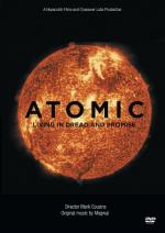 Atomic: Living in Dread and Promise 