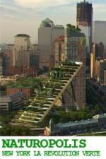 Naturópolis: Nueva York, la revolución verde
