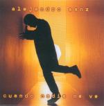 Alejandro Sanz: Cuando nadie me ve