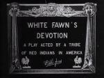 White Fawn's Devotion: A Play Acted by a Tribe of Red Indians in America