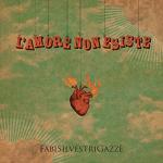Fabi Silvestri Gazzè: L'amore non esiste