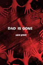 Dad is Gone