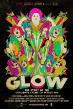 GLOW: The Story of the Gorgeous Ladies of Wrestling 