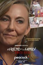 A Friend of the Family: True Evil 