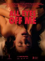 All Eyes Off Me 