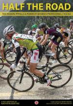 Half The Road: The Passion, Pitfalls & Power of Women's Professional Cycling 