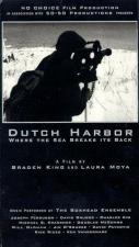 Dutch Harbor: Where the Sea Breaks Its Back 