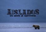 Aislados, una historia de supervivencia