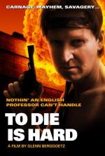 To Die Is Hard 