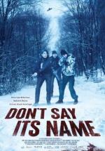 Don't Say Its Name 