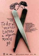 Todo el mundo tiene a alguien menos yo 