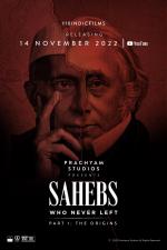 Sahebs Who Never Left - Part 1: The Origins 
