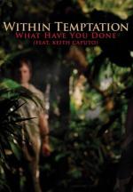 Within Temptation feat. Keith Caputo: What Have You Done
