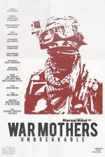 War Mothers: Unbreakable 