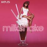 Kelis: Milkshake