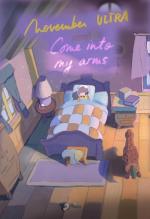 November Ultra: Come Into My Arms
