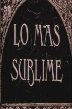 Lo más sublime 