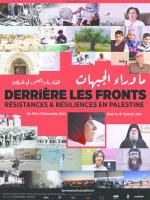 Derrière les fronts, résistance et résilience en Palestine 
