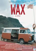 Wax is Love 