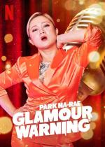 Park Na-rae: Glamour Warning 