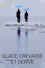 Glace, crevasse et dérive