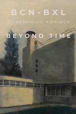 BCN-BXL. Coderch-De Koninck. Más allá del tiempo