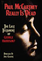 Paul McCartney Really Is Dead: The Last Testament of George Harrison 