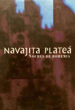 Navajita Platea: Noches de Bohemia