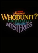 Whodunit? The Greatest Unsolved Mysteries 