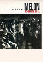 Melon Diesel: Grita