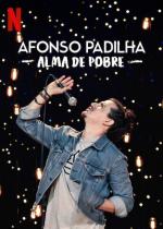 Afonso Padilha: Alma de pobre