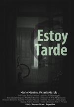 Estoy tarde 