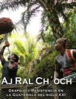 Aj Ral Ch'och': Hijos e hijas de la tierra 