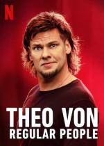 Theo Von: Regular People 