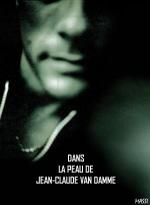 Bajo la piel de Jean-Claude Van Damme