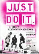 Just Do It: A Tale of Modern-day Outlaws 