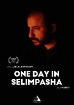One Day in Selimpasha 