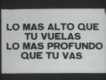 Lo más alto que tú vuelas, lo más profundo que tú vas