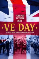 VE Day: Forever in Their Debt 